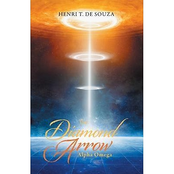 AuthorCentrix, Inc.: The Diamond Arrow, Henri T. De Souza
