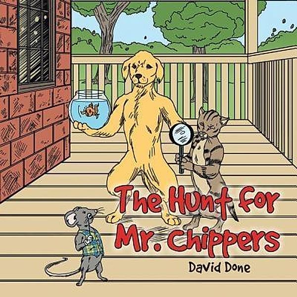 AuthorCentrix, Inc.: The Hunt for Mr. Chippers, David Done