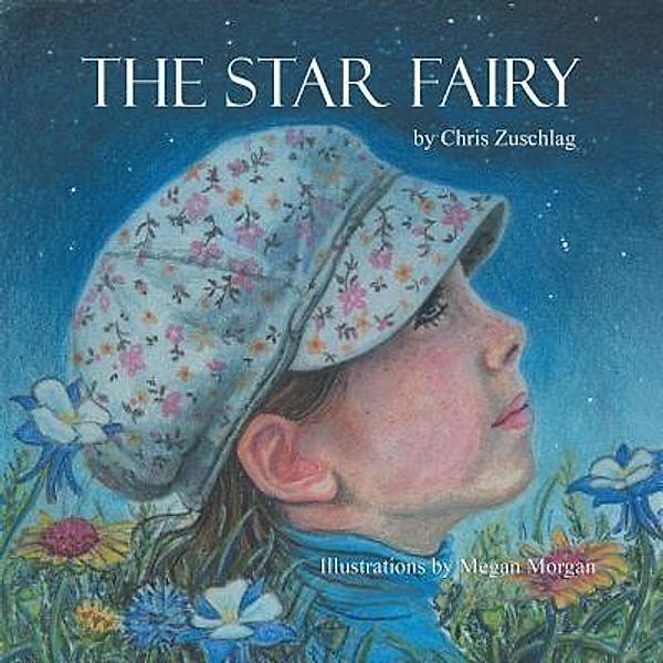 AuthorCentrix, Inc.: The Star Fairy, Chris Zuschlag