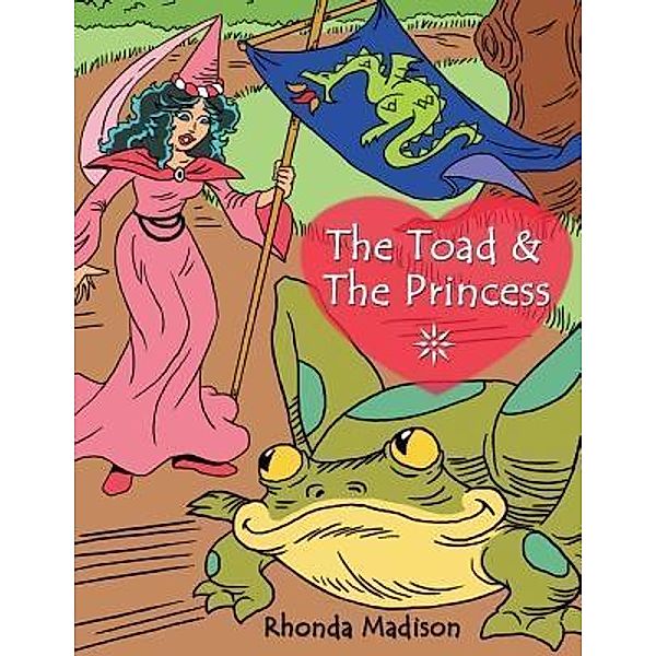 AuthorCentrix, Inc.: The Toad and the Princess, Rhonda Madison