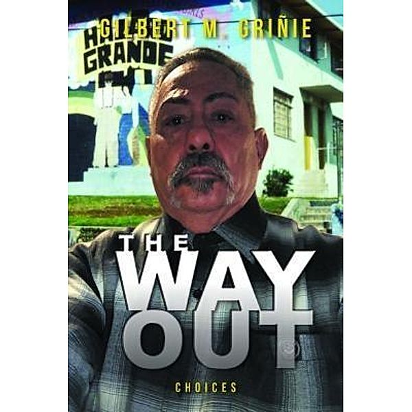 AuthorCentrix, Inc.: The Way Out, Gilbert M Griñie