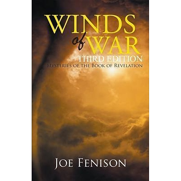 AuthorCentrix, Inc.: Winds of War Third Edition, Joe Fenison