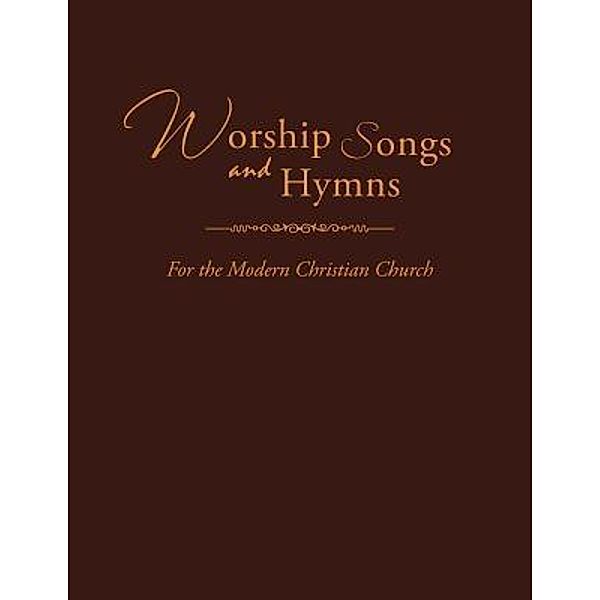 AuthorCentrix, Inc.: Worship Songs and Hymns, Arthur Christopher Gorham