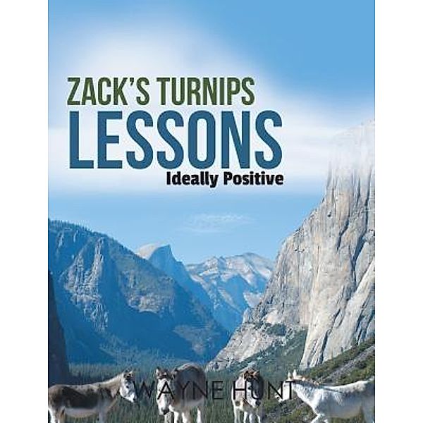 AuthorCentrix, Inc.: Zack's Turnips Lessons, Wayne Hunt