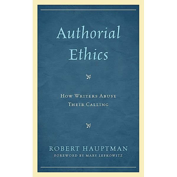 Authorial Ethics, Robert Hauptman