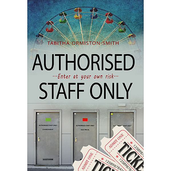 Authorised Staff Only, Tabitha Ormiston-Smith