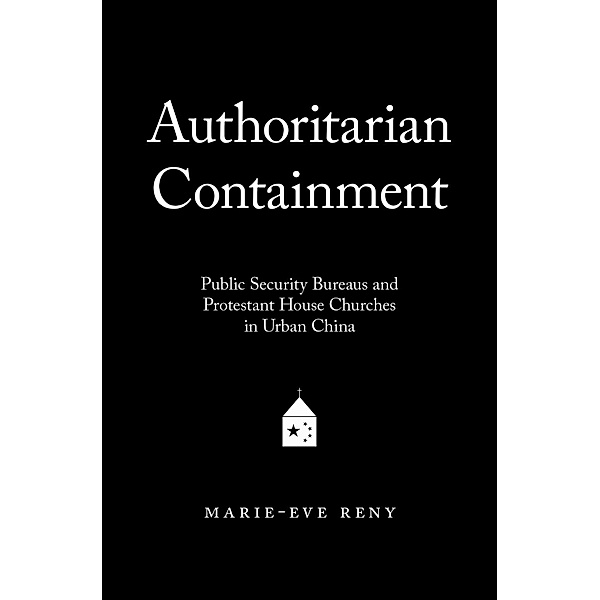 Authoritarian Containment, Marie-Eve Reny
