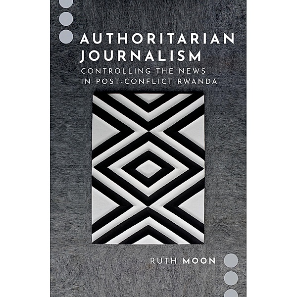 Authoritarian Journalism, Ruth Moon