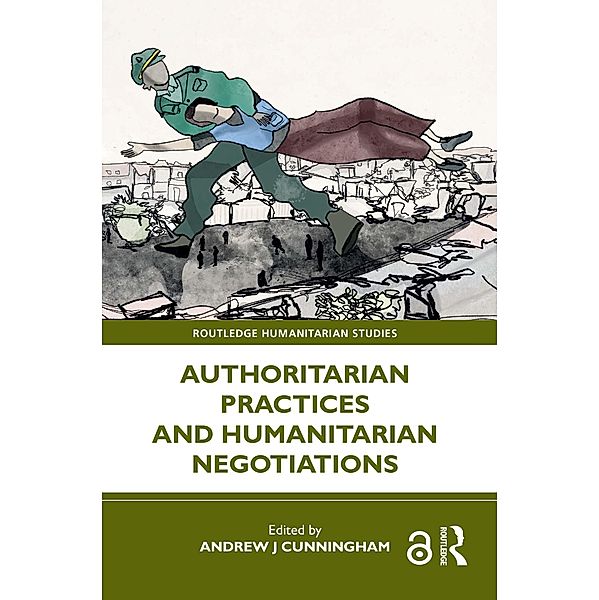 Authoritarian Practices and Humanitarian Negotiations