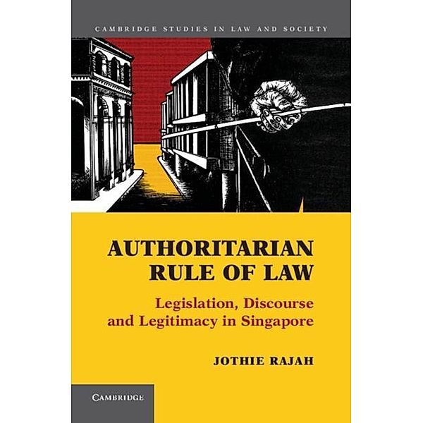 Authoritarian Rule of Law, Jothie Rajah