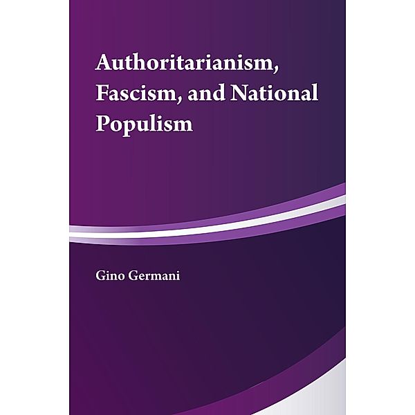 Authoritarianism, National Populism and Fascism, Gino Germani