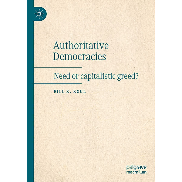 Authoritative Democracies, Bill K. Koul