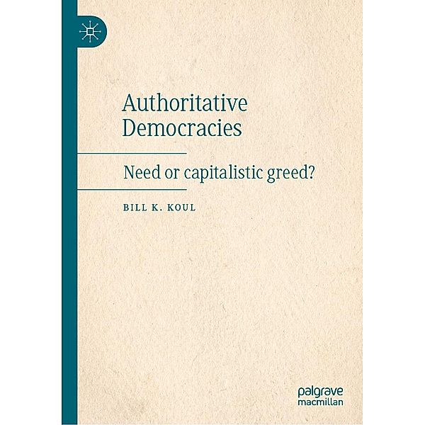 Authoritative Democracies / Progress in Mathematics, Bill K. Koul