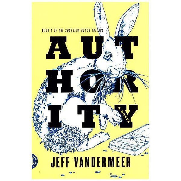 Authority, Jeff VanderMeer