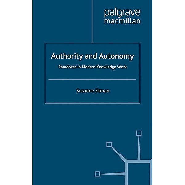 Authority and Autonomy, Susanne Ekman