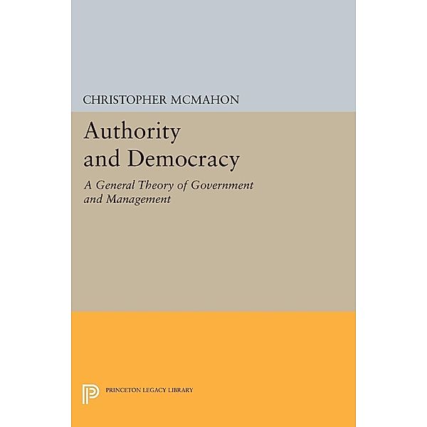 Authority and Democracy / Studies in Moral, Political, and Legal Philosophy, Christopher Mcmahon