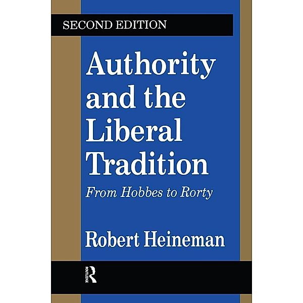 Authority and the Liberal Tradition, Robert Heineman