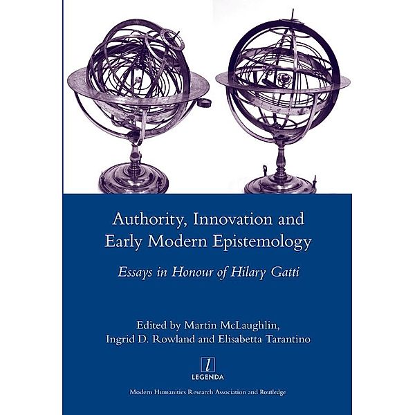 Authority, Innovation and Early Modern Epistemology, Martin McLaughlin