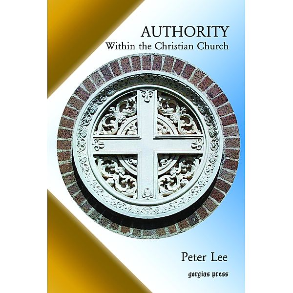 Authority within the Christian Church, Peter Lee