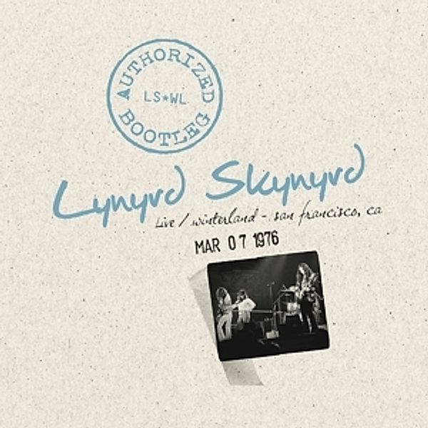 Authorized Bootleg-Live At Winterland 7/3/76, Lynyrd Skynyrd