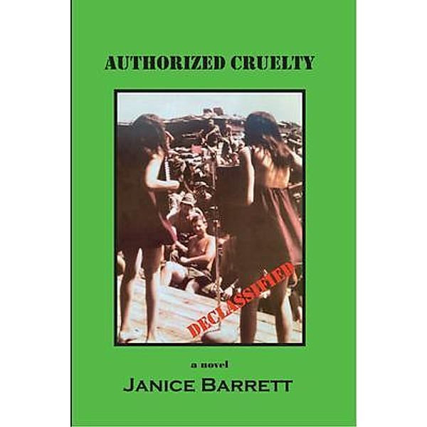 Authorized Cruelty, Janice Barrett