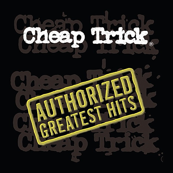 Authorized Greatest Hits, Cheap Trick