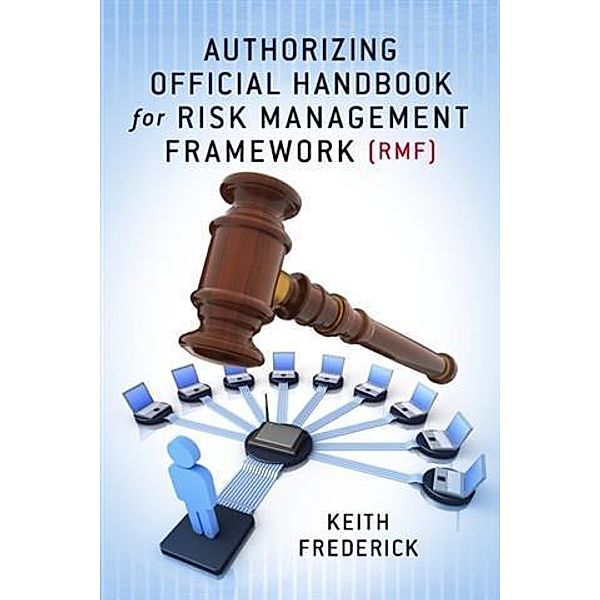 Authorizing Official Handbook, Keith Frederick