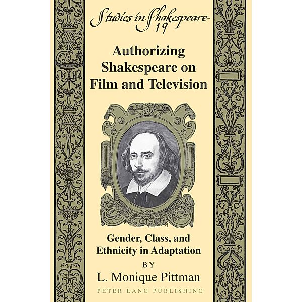 Authorizing Shakespeare on Film and Television, L. Monique Pittman