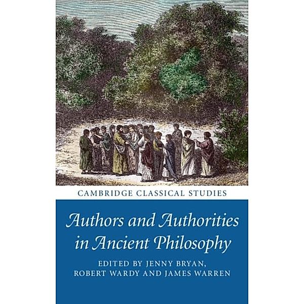 Authors and Authorities in Ancient Philosophy