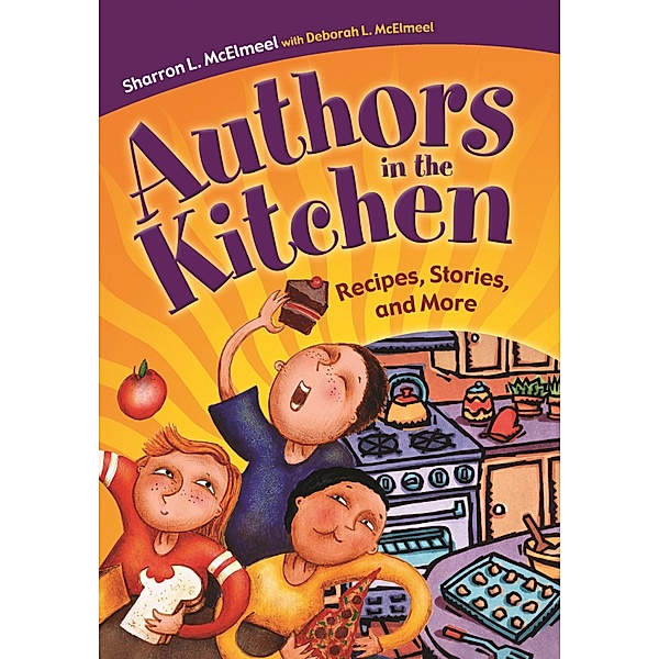 Authors in the Kitchen, Sharron L. McElmeel, Deborah L. McElmeel