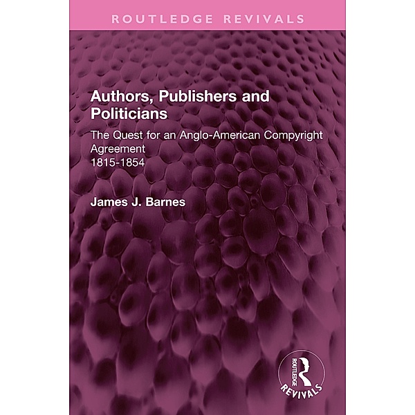 Authors, Publishers and Politicians, James J. Barnes