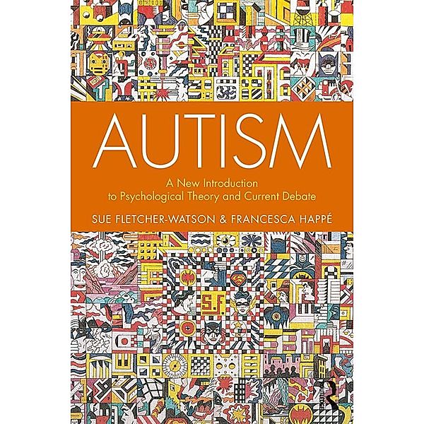 Autism, Sue Fletcher-Watson, Francesca Happé