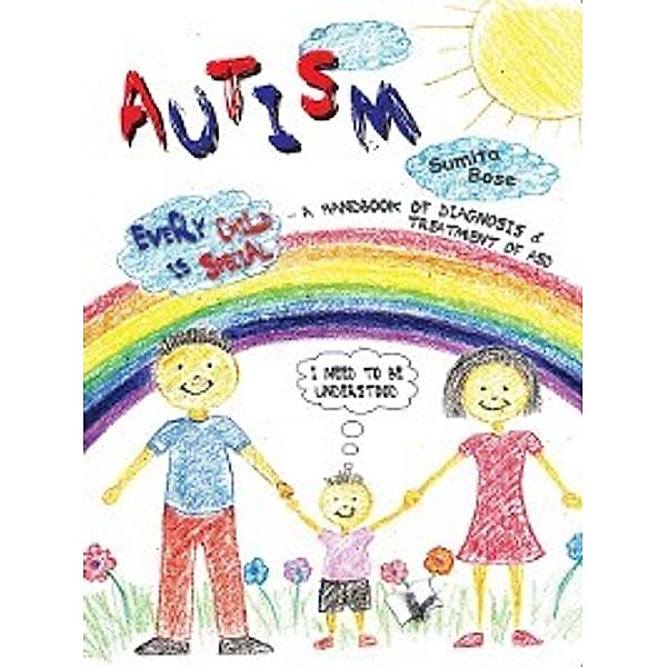Autism - A Handbook Of Diagnosis & Treatment Of ASD, Sumita Bose