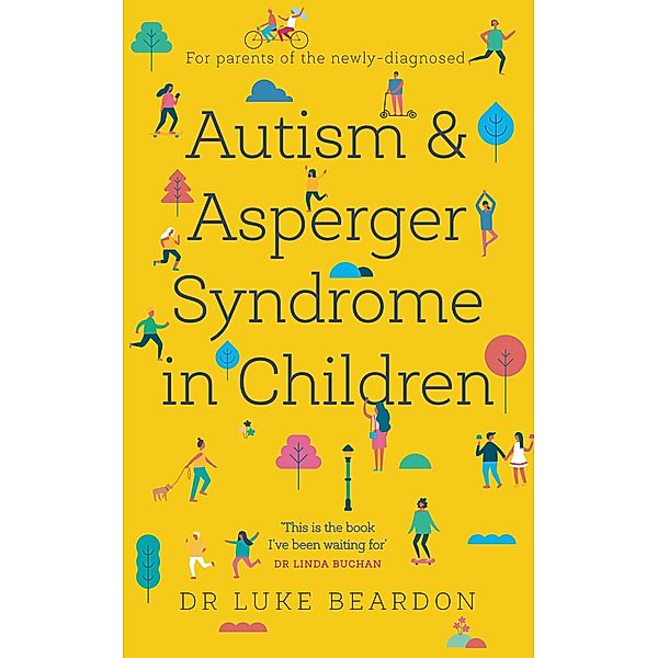 Autism and Asperger Syndrome in Childhood, Luke Beardon