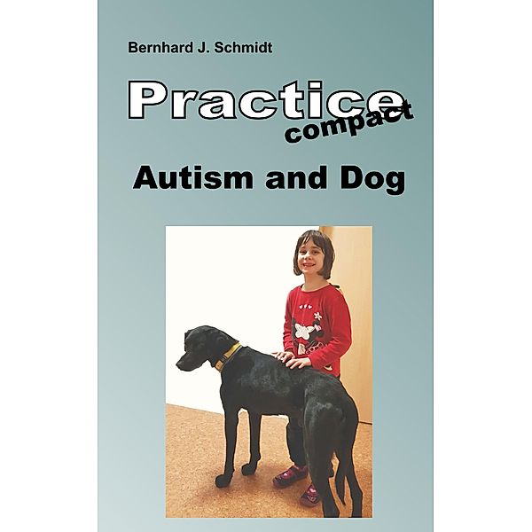 Autism and Dog, Bernhard J. Schmidt