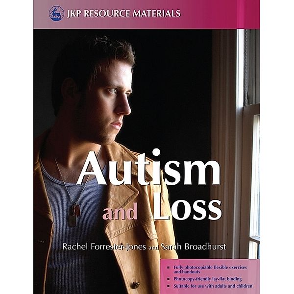 Autism and Loss, Rachel Forrester-Jones, Sarah Broadhurst