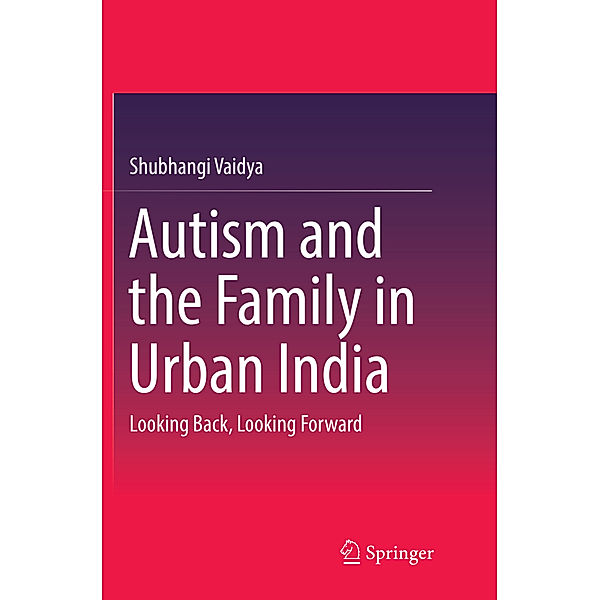 Autism and the Family in Urban India, Shubhangi Vaidya
