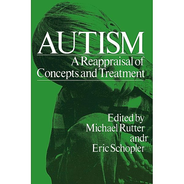 Autism / Child Behavior and Development, Michael Rutter, Eric Schopler