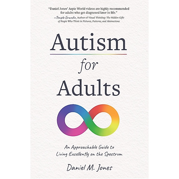 Autism for Adults, Daniel M. Jones
