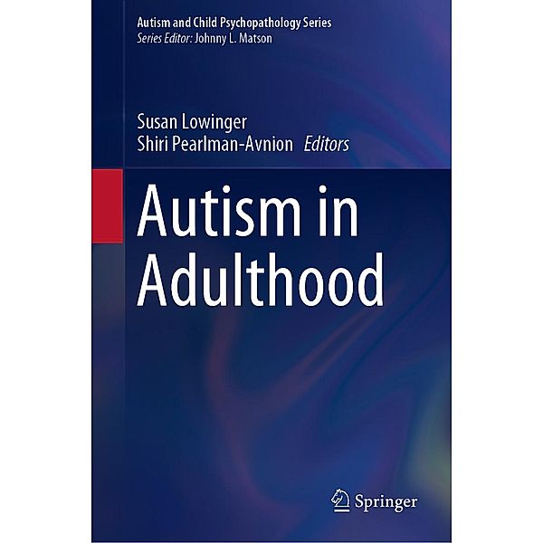 Autism in Adulthood / Autism and Child Psychopathology Series