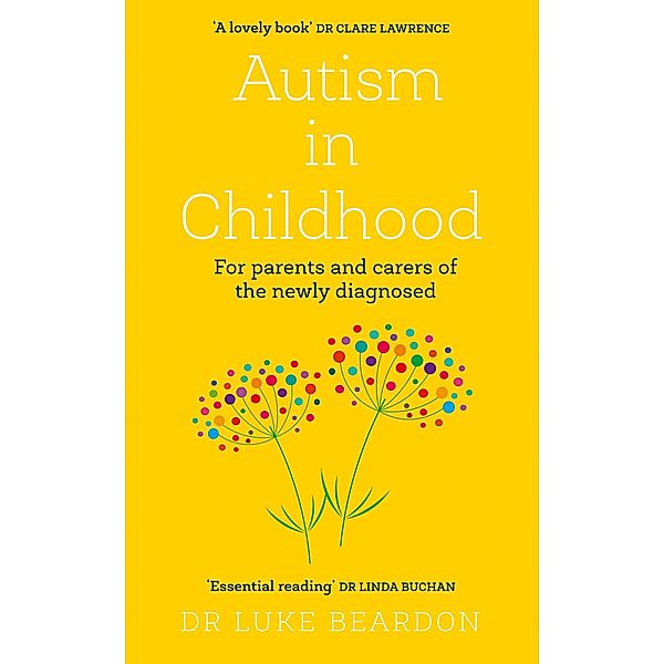 Autism in Childhood, Luke Beardon