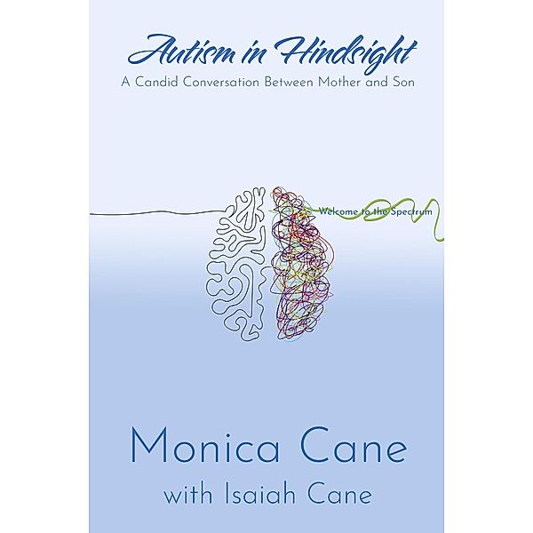 Autism in Hindsight, Monica Cane