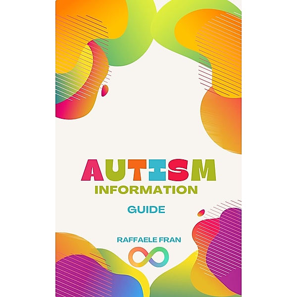 Autism Information Guide, Raffaele Fran