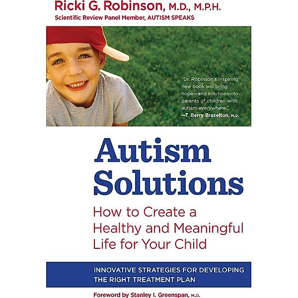 Autism Solutions / Harlequin Non-Fiction, Ricki G. Robinson