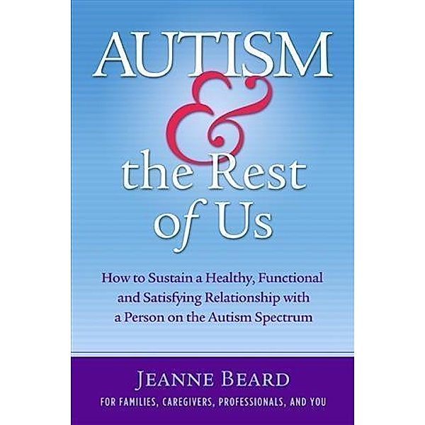 Autism & the Rest of Us, Jeanne Beard