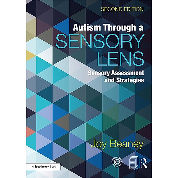Autism Through A Sensory Lens, Joy Beaney