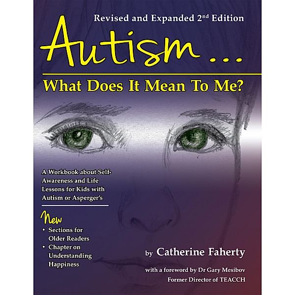 Autism: What Does It Mean to Me?, Catherine Faherty