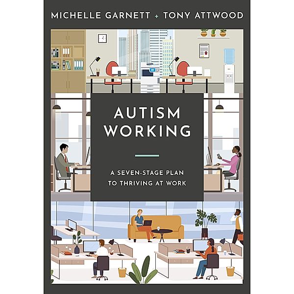 Autism Working, Michelle Garnett, Tony Attwood