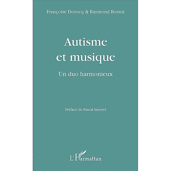 Autisme et musique, Bossut Raymond Bossut