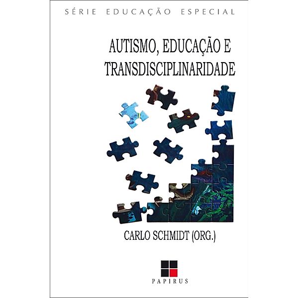 Autismo, educação e transdisciplinaridade, Carlo Schmidt